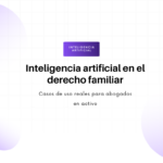 Hero banner anunciando inteligencia artificial en el derecho familiar, con subtítulo sobre casos reales para abogados activos (decoración en lavanda).