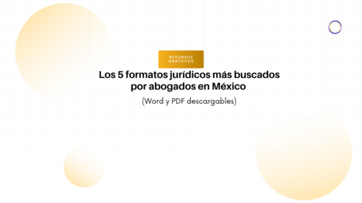 Encabezado de la página: 'Los 5 formatos jurídicos más buscados por abogados en México' (Word y PDF descargables) con un badge naranja 'Recursos gratuitos' y fondo con círculos suaves.
