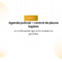 Hero banner with an orange 'Mejores prácticas' badge, title 'Agenda judicial + control de plazos legales' and subtitle 'La combinación que evita audiencias perdidas' on a pale grid background.