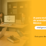 Equipo de abogados en una oficina; IA para revisar contratos de arrendamiento en México.