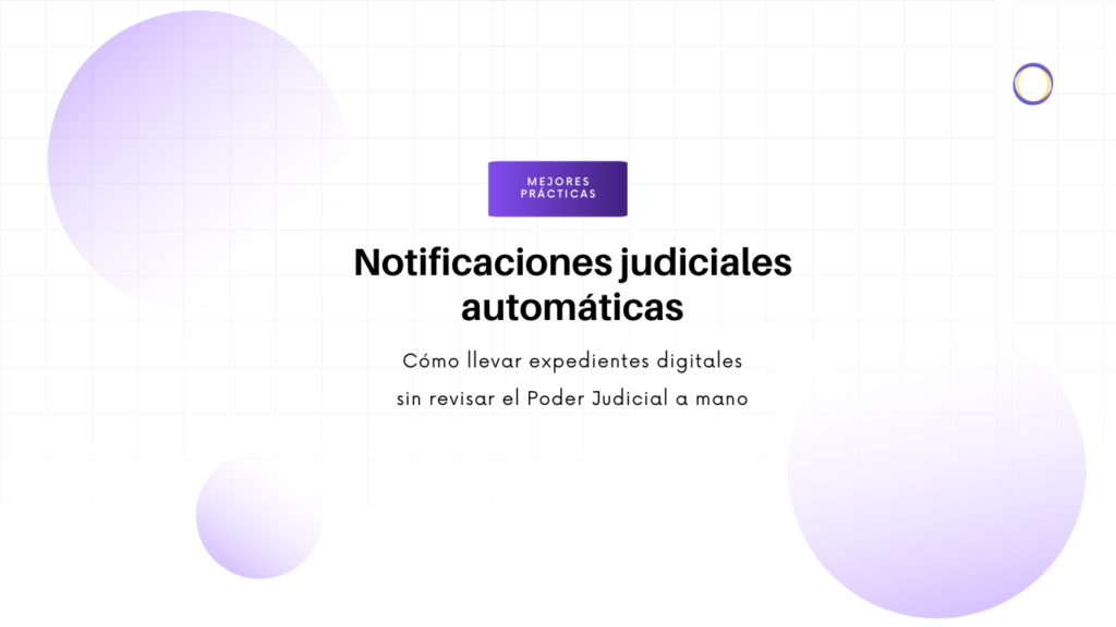Hero banner with title 'Notificaciones judiciales automáticas', subtitle about digital expedients, and a purple 'Mejores prácticas' button.