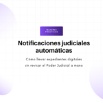 Hero banner with title 'Notificaciones judiciales automáticas', subtitle about digital expedients, and a purple 'Mejores prácticas' button.
