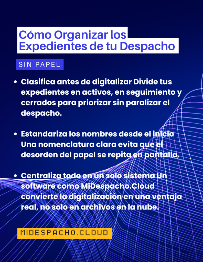 Portada de diapositiva en español: Cómo Organizar los Expedientes de tu Despacho, sin papel, con lista de puntos sobre digitalización (fondo azul).