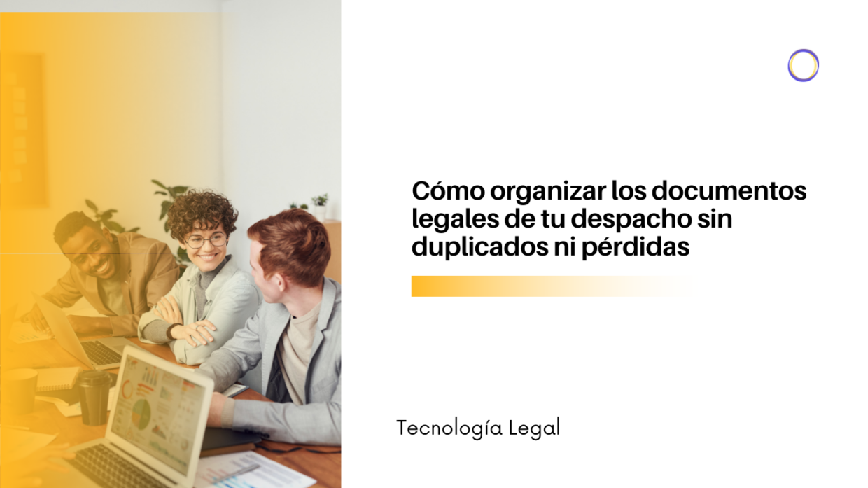 Team of professionals collaborating at a table with laptops, overlaid with orange gradient on the left; title about organizing legal documents on the right.