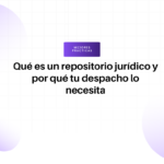 Título de artículo en español: “Qué es un repositorio jurídico y por qué tu despacho lo necesita”, con fondo de círculos lilas y diseño moderno.