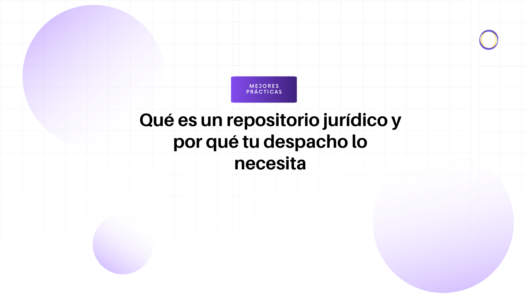 Título de artículo en español: “Qué es un repositorio jurídico y por qué tu despacho lo necesita”, con fondo de círculos lilas y diseño moderno.