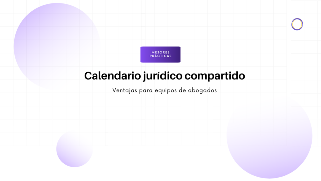 Hero banner with the title 'Calendario jurídico compartido' and subtitle 'Ventajas para equipos de abogados', featuring a purple 'Mejores prácticas' badge in the center.