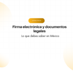 Hero banner with the heading 'Firma electrónica y documentos legales' and subheading 'Lo que debes saber en México', set against a grid background with large soft yellow circles.