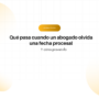 Hero banner for an article: title 'Qué pasa cuando un abogado olvida una fecha procesal' y 'Y cómo prevenirlo', con badge amarillo LEGALTECH y fondos con círculos gradient