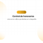 Hero banner for a LegalTech page: 'Control de honorarios' with subtitle 'cómo evitar cobros pendientes en tu despacho', orange rounded 'LEGALTECH' button, and pale gradient circles on a grid background.