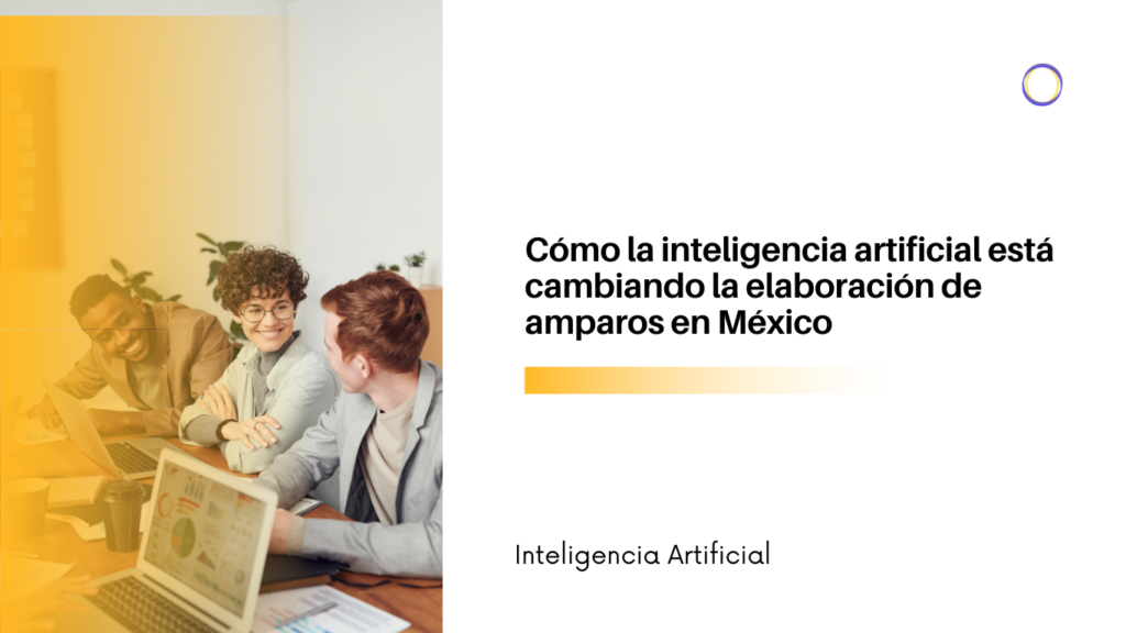 Equipo de tres personas trabajando con laptops en una mesa, con filtro amarillo a la izquierda, junto al título en español sobre IA en México.